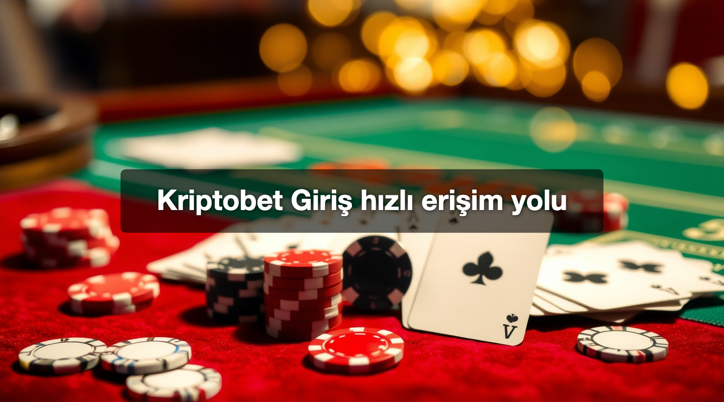 Kriptobet Giriş hızlı erişim yolu